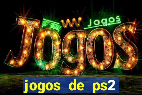 jogos de ps2 traduzidos pt br